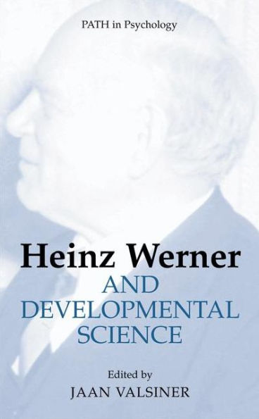 Heinz Werner and Developmental Science / Edition 1