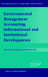 Title: Environmental Management Accounting: Informational and Institutional Developments, Author: M.D. Bennett