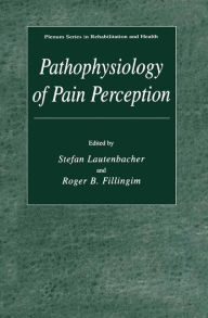 Title: Pathophysiology of Pain Perception / Edition 1, Author: Stefan Lautenbacher