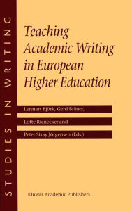 Title: Teaching Academic Writing in European Higher Education, Author: Lennart Björk