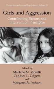 Title: Girls and Aggression: Contributing Factors and Intervention Principles / Edition 1, Author: Marlene M. Moretti