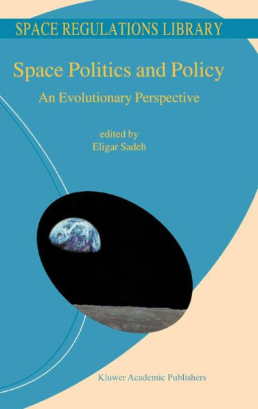 Space Politics and Policy: An Evolutionary Perspective