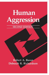Title: Human Aggression / Edition 2, Author: Robert A. Baron