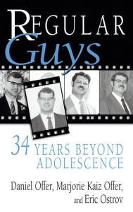 Title: Regular Guys: 34 Years Beyond Adolescence, Author: Daniel Offer