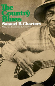 Title: The Country Blues, Author: Samuel Charters