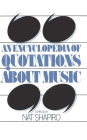 An Encyclopedia Of Quotations About Music