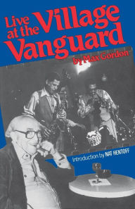 Title: Live At The Village Vanguard, Author: Max Gordon