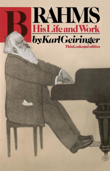 Brahms: His Life And Work