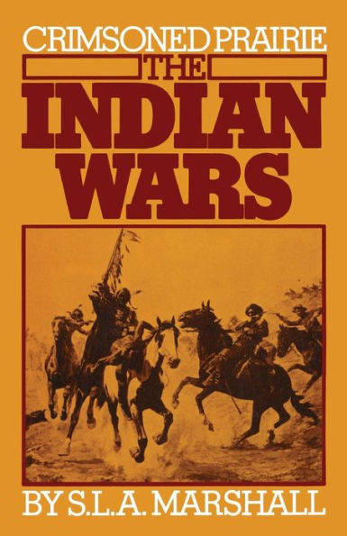 Crimsoned Prairie: The Indian Wars