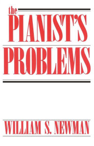 Title: The Pianist's Problems, Author: William Newman