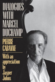 Title: Dialogues With Marcel Duchamp, Author: Pierre Cabanne
