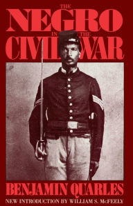 Title: The Negro In The Civil War, Author: Benjamin Quarles