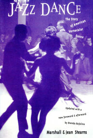 Title: Jazz Dance: The Story Of American Vernacular Dance, Author: Marshall Stearns