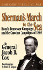 Sherman's March To The Sea: Hood's Tennessee Campaign and the Carolina Campaigns of 1865