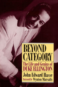 Title: Beyond Category: The Life And Genius Of Duke Ellington, Author: John Edward Hasse