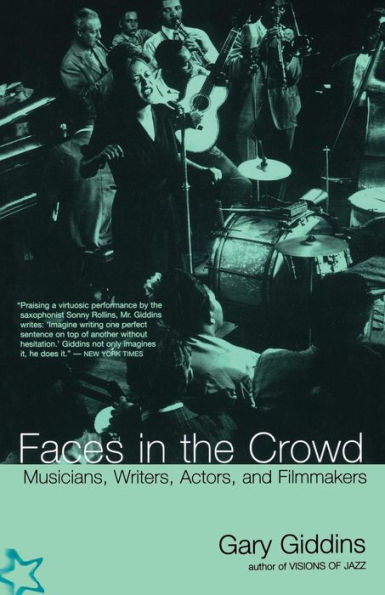 Faces In The Crowd: Musicians, Writers, Actors, And Filmmakers