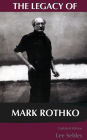 The Legacy Of Mark Rothko