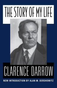 Title: The Story Of My Life, Author: Clarence Darrow