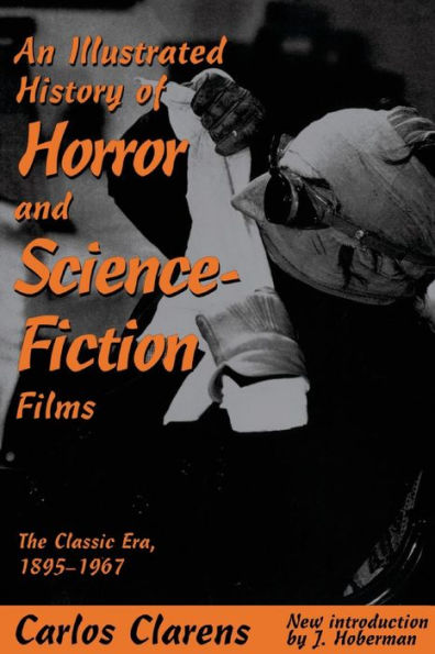 An Illustrated History Of Horror And Science-fiction Films: The Classic Era, 1895-1967