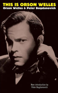 Title: This Is Orson Welles, Author: Orson Welles