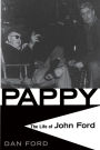 Pappy: The Life Of John Ford