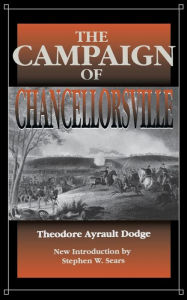 Title: Campaign Chancellorsville, Author: Theodore Ayrault Dodge