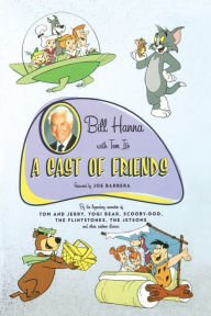 Title: A Cast Of Friends, Author: Bill Hanna