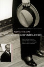 Along This Way: The Autobiography Of James Weldon Johnson