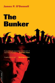 Title: The Bunker, Author: James P. O'Donnell