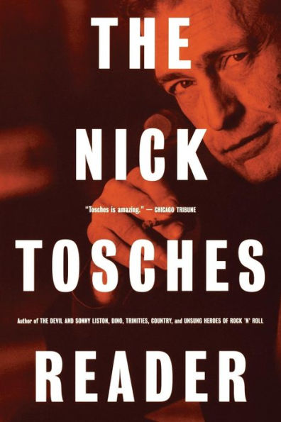 The Nick Tosches Reader