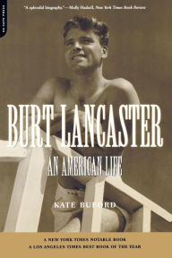 Title: Burt Lancaster: An American Life, Author: Kate Buford