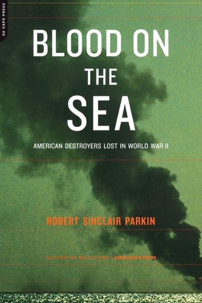 Blood On The Sea: American Destroyers Lost In World War II