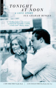 Title: Tonight At Noon: A Love Story, Author: Sue Graham Mingus