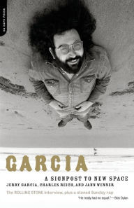 Title: Garcia: A Signpost To New Space, Author: Jerry Garcia