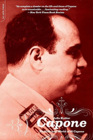 Title: Capone: The Life And World Of Al Capone, Author: John Kobler