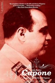 Title: Capone: The Life and World of Al Capone, Author: John Kobler