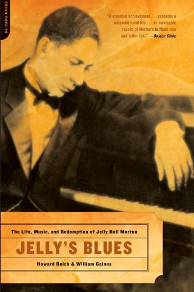 Jelly's Blues: The Life, Music, and Redemption of Jelly Roll Morton