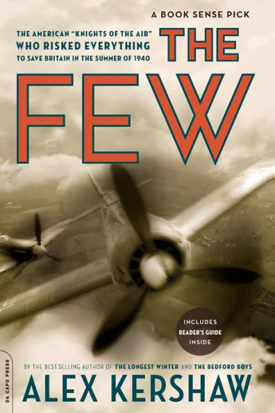 the Few: American "Knights of Air" Who Risked Everything to Fight Battle Britain