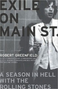 Title: Exile on Main Street: A Season in Hell with the Rolling Stones, Author: Robert Greenfield