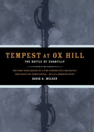 Title: Tempest At Ox Hill: The Battle Of Chantilly, Author: David A. Welker