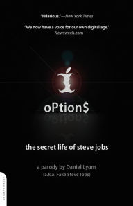 Title: Options: The Secret Life of Steve Jobs, Author: Daniel Lyons