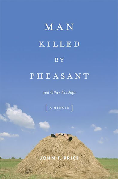 Man Killed by Pheasant: And Other Kinships