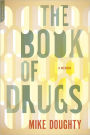 The Book of Drugs: A Memoir