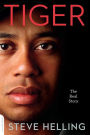 Tiger: The Real Story