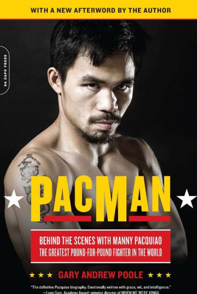 PacMan: Behind the Scenes with Manny Pacquiao--the Greatest Pound-for-Pound Fighter in the World