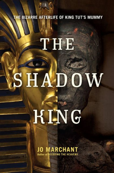 The Shadow King: Bizarre Afterlife of King Tut's Mummy