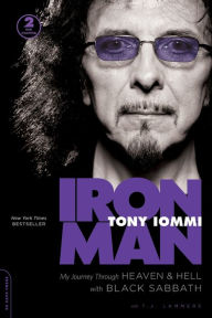 Title: Iron Man: My Journey through Heaven and Hell with Black Sabbath, Author: Tony Iommi