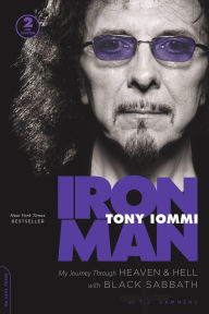 Title: Iron Man: My Journey through Heaven and Hell with Black Sabbath, Author: Tony Iommi