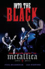 Into the Black: The Inside Story of Metallica (1991-2014)