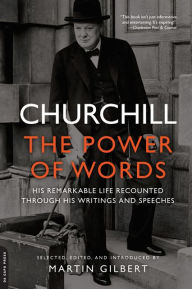 Title: Churchill: The Power of Words, Author: Winston Churchill